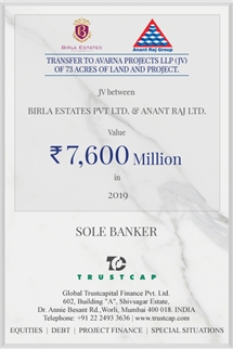 Transfer to Avarna Projects LLP (JV) of  73 acres of land and Project. of M&A and Transaction Advisory Services for Birla Estates Pvt. Ltd. and Anant Raj Ltd.