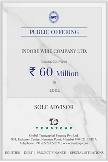 Initial Public Offer of Capital Markets - ECM & DCM for Indore Wire Company Ltd.