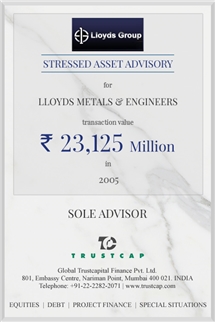 Stressed Asset Advisory of Special Situations for Lloyds Metals & Engineers