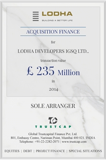 Acquisition Finance of Project & Structured Finance for Lodha Developers 1GSQ Ltd.