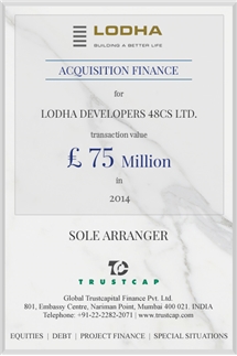 Acquisition Finance of Project & Structured Finance for Lodha Developers 48CS Ltd.
