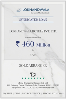 Syndicated Loan of Project & Structured Finance for Lokhandwala Hotels Pvt. Ltd.