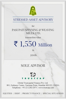Stressed Asset Advisory of Special Situations for Pasupati Spinning & Weaving Mills Ltd.