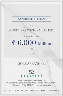 Syndicated Loan of Project & Structured Finance for Shreeniwas Cotton Mills Ltd.