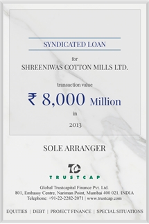 Syndicated Loan of Project & Structured Finance for Shreeniwas Cotton Mills Ltd