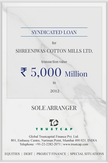 Syndicated Loan of Project & Structured Finance for Shreeniwas Cotton Mills Ltd.