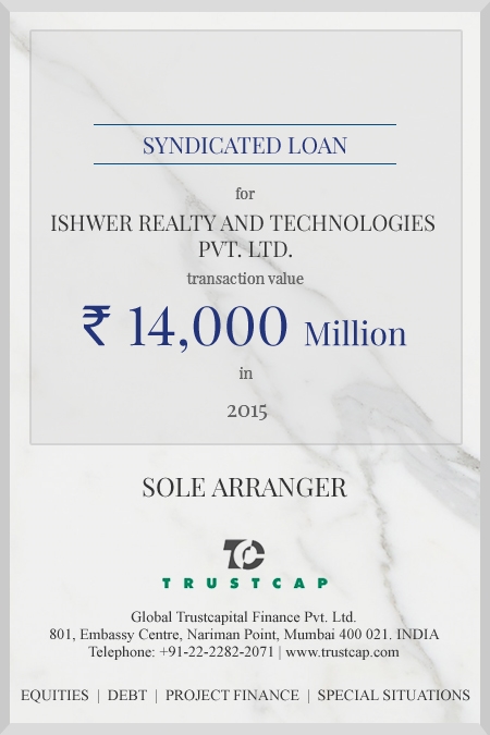 Syndicated Loan of Project & Structured Finance for Ishwer Realty and Technologies Pvt. Ltd.